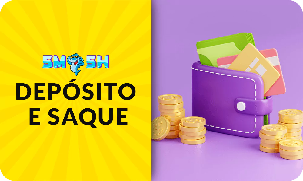 SmashUp Métodos de depósito e saque